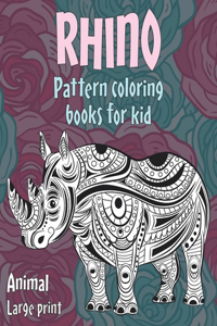Pattern Coloring Books for Kids - Animal - Large Print - Rhino