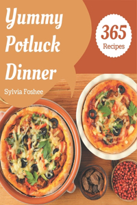 365 Yummy Potluck Dinner Recipes
