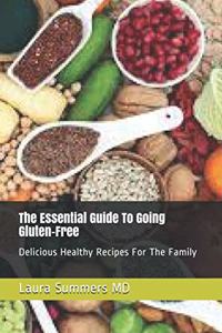 Essential Guide To Going Gluten-Free