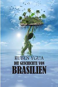 Geschichte Von Brasilien
