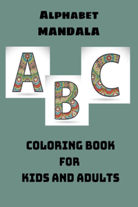 ALPHABET MANDALA Coloring Book for Kids and Adults