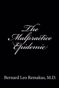 Malpractice Epidemic