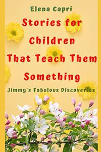 Stories for Children that Teach Them Something