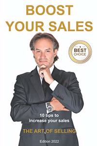 Boost Your Sales - The Art of Selling