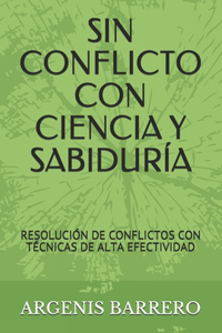 Sin Conflicto Con Ciencia Y Sabiduría