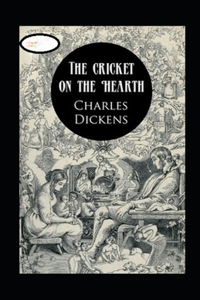 The Cricket on the Hearth Annotated