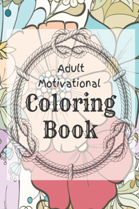 Adult Motivational Coloring Book
