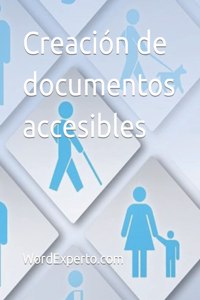 Creación de documentos accesibles