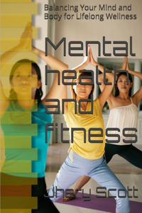 Mental health and fitness
