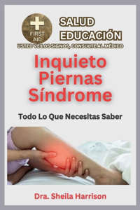 Inquieto Piernas Síndrome / Síndrome de piernas inquietas (SPI)