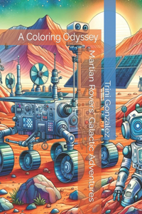 Martian Rovers' Galactic Adventures