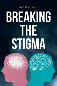 Breaking the Stigma