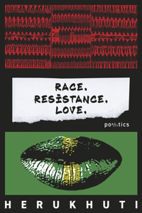 Race. Resistance. Love.