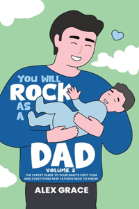 You Will Rock As a Dad!