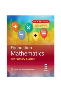 Foundation Mathematics For Primary Classes - 5
