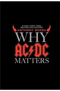 Why AC/DC Matters