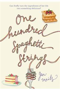One Hundred Spaghetti Strings