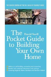 The Pocket Guide to Building Your Own Home