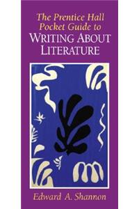 Prentice Hall Pocket Guide to Writing about Literature