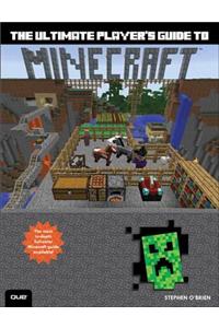 The Ultimate Player's Guide to Minecraft