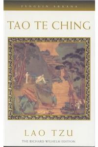 Tao Te Ching: The Book of Meaning and Life (Arkana)