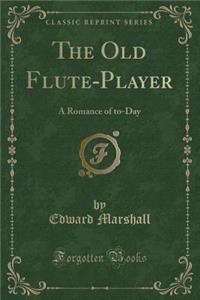 The Old Flute-Player