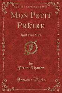 Mon Petit Prètre