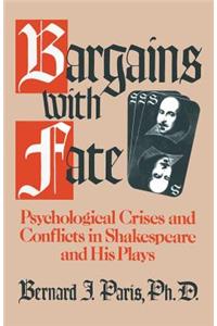 Bargains with Fate