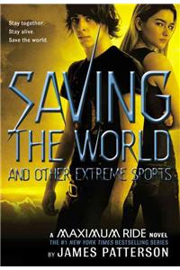 Saving the World and Other Extreme Sports