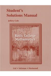 Student Solutions Manual for Basic College Mathematics