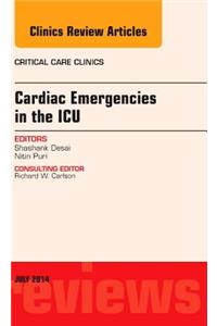 Cardiac Emergencies in the Icu, an Issue of Critical Care Clinics