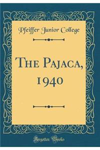 The Pajaca, 1940 (Classic Reprint)