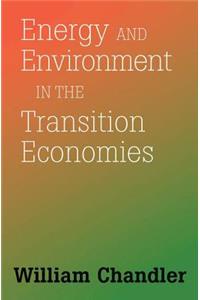 Energy And Environment In The Transition Economies: Between Cold War And Global Warming