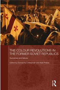 Colour Revolutions in the Former Soviet Republics