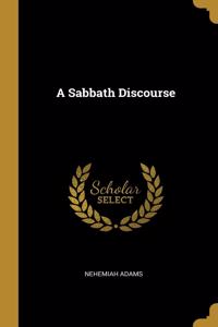 A Sabbath Discourse
