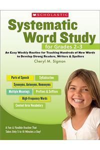 Systematic Word Study for Grades 2-3