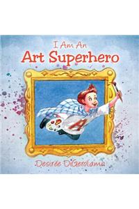 I Am An Art Superhero