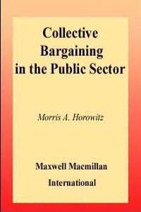 Collective Bargaining in the Public Sector