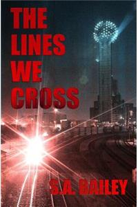 The Lines We Cross