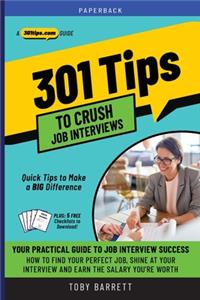 301 Tips to Crush Job Interviews