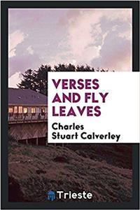 Verses and Fly Leaves