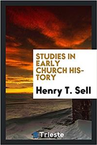 Studies in Early Church History