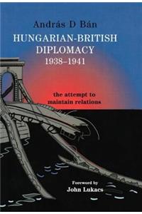 Hungarian-British Diplomacy 1938-1941