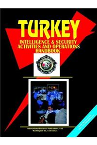 Turkey Intelligence & Security Activities & Operations Handbook