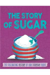 The Story of Food: Sugar