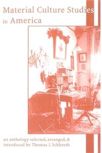 Material Culture Studies in America
