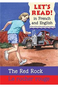 The Red Rock/Le Rocher Rouge