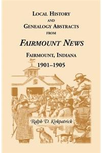 Local History and Genealogical Abstracts from the Fairmount News, 1901-1905