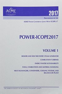 Print proceedings of the ASME 2017 Power Conference (POWER/ICOPE2017): Volume 1
