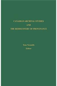 Canadian Archival Studies and the Rediscovery of Provenance